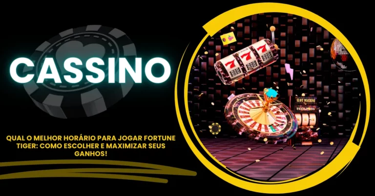 Qual O Melhor Horário Para Jogar Fortune Tiger